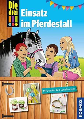 Stock image for Die drei !!!, Einsatz im Pferdestall: Mit coolen DIY-Anleitungen for sale by medimops