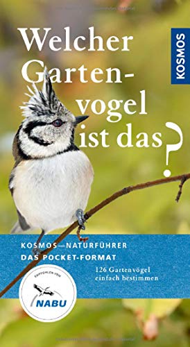 Stock image for Welcher Gartenvogel ist das?: Kosmos Basic (Kosmos-Naturfhrer Basics) for sale by medimops
