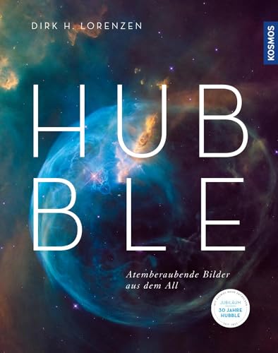 Stock image for Hubble: Atemberaubende Bilder aus dem All for sale by medimops