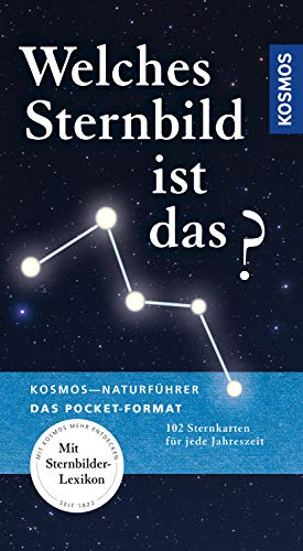 Stock image for Kosmos Basic Welches Sternbild ist das?: 102 Sternkarten für jede Jahreszeit for sale by ThriftBooks-Atlanta