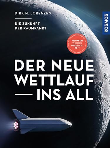 Stock image for Der neue Wettlauf ins All: Die Zukunft der Raumfahrt for sale by medimops
