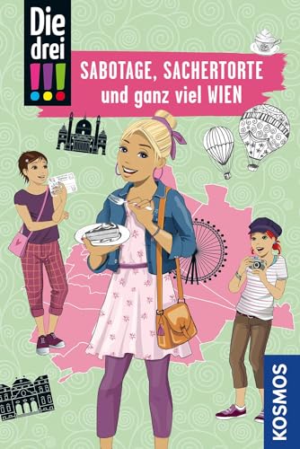 Stock image for Die drei !!!, Sabotage, Sachertorte und ganz viel Wien.: Mit den wichtigsten Sehenswürdigkeiten, Sprachführer und Stadtplan for sale by WorldofBooks