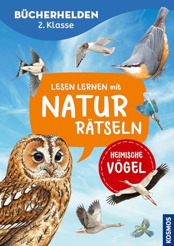 Stock image for Lesen lernen mit Naturrtseln, Bcherhelden 2. Klasse, heimische Vgel for sale by GreatBookPrices