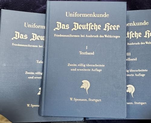 Stock image for Uniformenkunde. Das Deutsche Heer. Friedensuniformen bei Ausbruch des Weltkrieges. Band I: Textband. Band II und III: Tafelband. Zweite Auflage in Zusammenarbeit mit der Deutschen Gesellschaft fr Heereskunde e. V. vllig berarbeitet und erweitert von Friedrich Herrmann . for sale by Antiquariat Rainer Schlicht