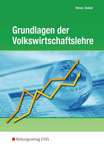 9783441001942: Grundlagen der Volkswirtschaftslehre. Lerngerst - Lerninformationen - Lernaufgaben - Lernkontrolle. Lehr-/Fachbuch