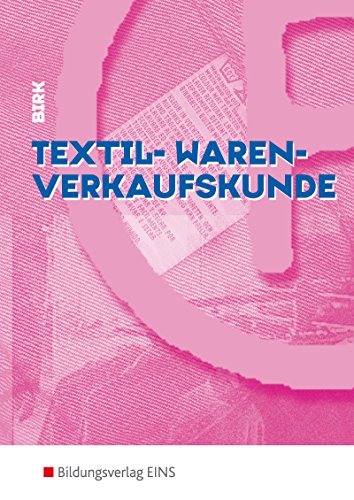 Beispielbild fr Textil-Warenverkaufskunde. Lehr-/Fachbuch zum Verkauf von medimops