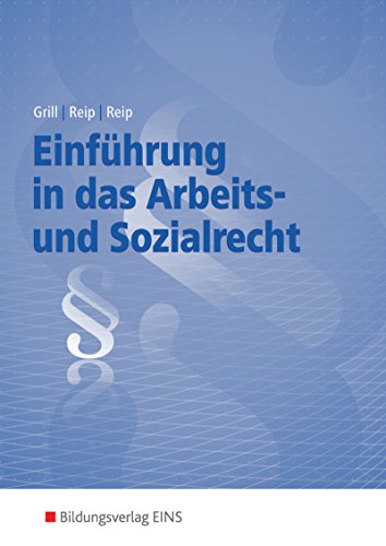 Stock image for Einfhrung in das Arbeits- und Sozialrecht. Lehrbuch und Aufgabensammlung. Lehr-/Fachbuch for sale by medimops