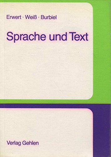 Stock image for Sprache und Text. Ein Lehr- und Arbeitsbuch fr den Deutschunterricht der Sekundarstufe II. for sale by BOUQUINIST