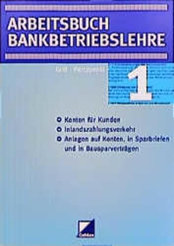 Beispielbild fr Arbeitsbuch Bankbetriebslehre. Flle, Aufgaben, bungen. zum Verkauf von Martin Greif Buch und Schallplatte