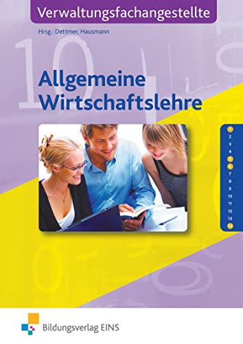 Allgemeine Wirtschaftslehre fÃ¼r Verwaltungsfachangestellte, EURO, Lehrbuch (9783441040101) by Eilsberger, Rupert; Finck, Dieter; Goldmann, Jens; Dettmer, Hararld; Hausmann, Thomas