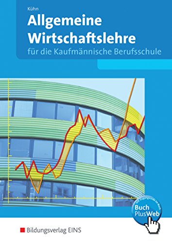 9783441070801: Allgemeine Wirtschaftslehre, EURO, Fr die kaufmnnische Berufsschule, Ausgabe Baden-Wrttemberg