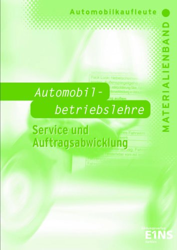 9783441077091: Automobilkaufleute - Automobilbetriebslehre Service und Auftragsabwicklung. Materialienband (inkl. Lsungen)