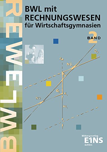 Stock image for BWL mit Rechnungswesen fr Wirtschaftsgymnasien, EURO, 2 Bde., Bd.2: Lehr-/Fachbuch for sale by medimops