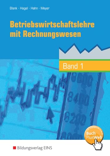 Beispielbild fr Betriebswirtschaftslehre mit Rechnungswesen, handlungsorientiert, EURO, Bd.1: Band 1 zum Verkauf von bookdown