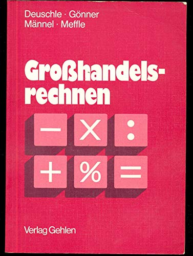 Imagen de archivo de Grohandelsrechnen. Softcover a la venta por Deichkieker Bcherkiste