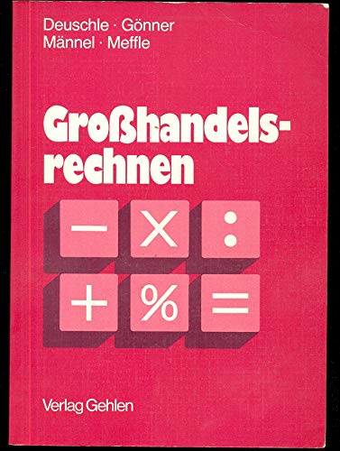 Stock image for Grohandelsrechnen. Softcover for sale by Deichkieker Bcherkiste