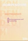 Das Kompendium Industriekaufleute, Rechnungswesen und Controlling - Deuschle, Friedrich-Martin, Deuschle, Martin