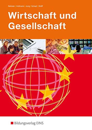 Beispielbild fr Wirtschaft und Gesellschaft, Lehrbuch, nach dem neuen Lehrplan: Lehr-/Fachbuch zum Verkauf von medimops