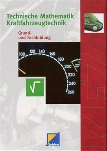 Stock image for Technische Mathematik Kraftfahrzeugtechnik, Lehrbuch von Michael Braunheim for sale by BUCHSERVICE / ANTIQUARIAT Lars Lutzer