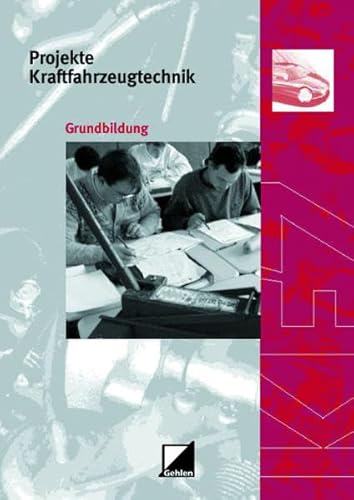 Imagen de archivo de Projekte Kraftfahrzeugtechnik, Grundbildung a la venta por medimops