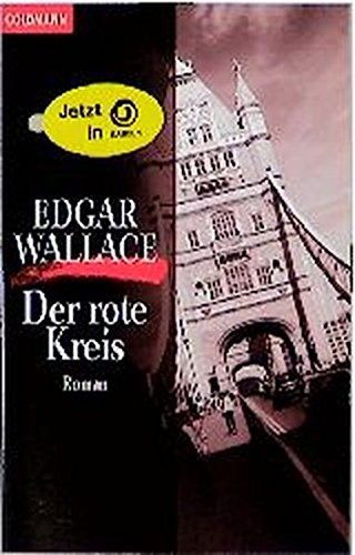 Der rote Kreis: Roman. (=Goldmanns Taschenbuch. Die Edgar-Wallace-Jubiläumsausgabe. Nr. 35). Aus dem Englischen von Gregor Müller. - Wallace, Edgar
