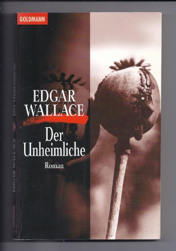 Der Unheimliche : Kriminalroman = The sinister man. [Dt. von Mercedes Hilgenfeld] / Goldmann-Taschen-Krimi ; 55 - Wallace, Edgar