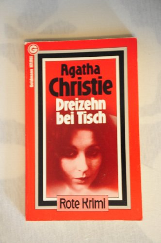 Dreizehn bei Tisch. Kriminalroman = Lord Edgware dies. Aus dem Englischen von Dr. Otto Albrecht van Bebber. - (=Die roten Goldmann-Krimi, Rote Krimi, Nr. 66). - Christie, Agatha