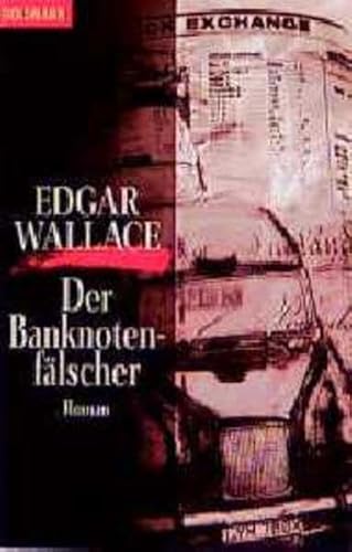 Der Banknotenfälscher - Wallace, Edgar