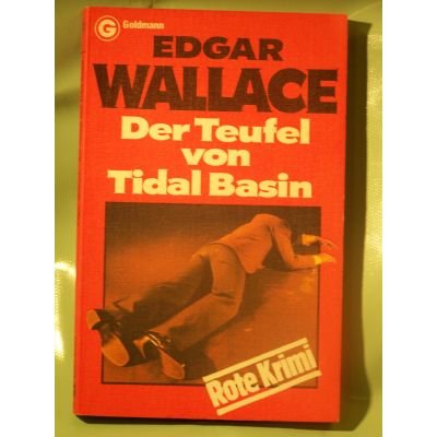 Der Teufel von Tidal ein Kriminalroman von Edgar Wallace
