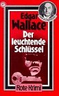 Der leuchtende Schlüssel (Nr.43) - Wallace, Edgar