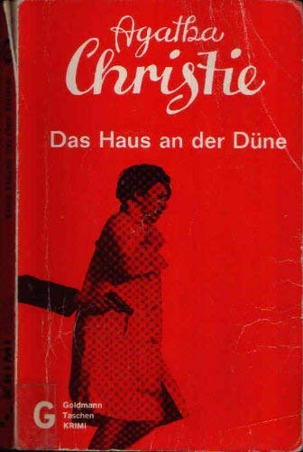 Das Haus an der Düne : Kriminalroman = Peril at endhouse. [Aus d. Engl. übertr. von Otto Albrecht van Bebber] / Goldmann-Taschen-Krimi ; 98 - Christie, Agatha