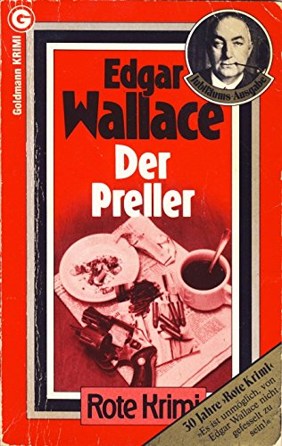 Beispielbild fr Der Preller (Goldmann Krimi) [Perfect Paperback] Wallace, Edgar zum Verkauf von tomsshop.eu
