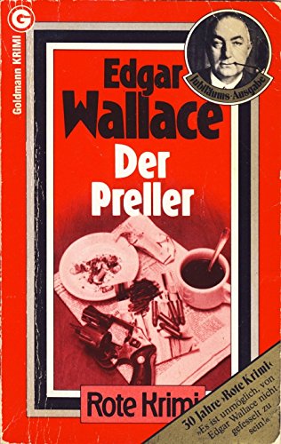 Stock image for Der Preller (Goldmann Krimi) [Perfect Paperback] Wallace, Edgar for sale by tomsshop.eu