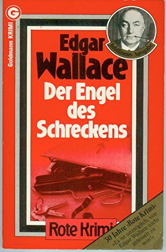 DER ENGEL DES SCHRECKENS. Kriminalroman = The angel of terror - Wallace, Edgar