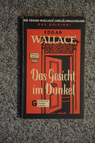 Das Gesicht im Dunkel ein Kriminalroman von Edgar Wallace