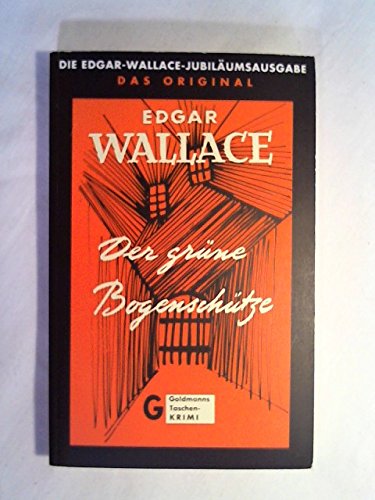 Beispielbild fr Der grne Bogenschtze : Roman. (Edgar Wallace Meisterwerke) zum Verkauf von Harle-Buch, Kallbach