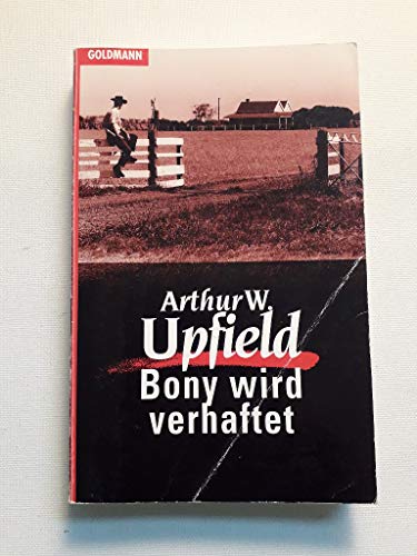 Stock image for Bony wird verhaftet. Kriminalroman. for sale by Wonder Book