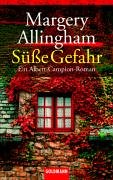 Süße Gefahr. Ein Albert-Campion-Roman - Allingham, Margery, Fischer, Peter