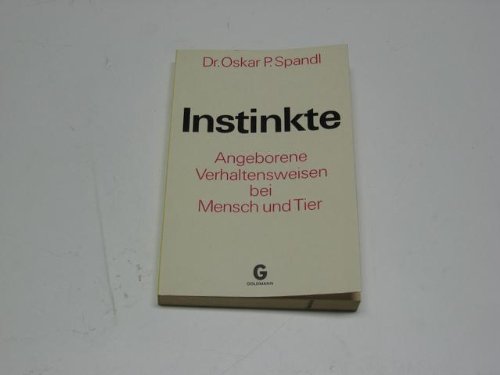 9783442029037: Instinkte. - Peter Spandl, Oskar