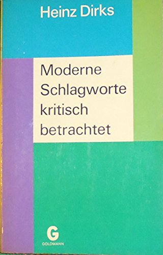 Beispielbild fr Moderne Schlagworte kritisch betrachtet. zum Verkauf von Worpsweder Antiquariat