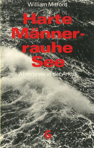 Harte Männer rauhe See - Mitford, William