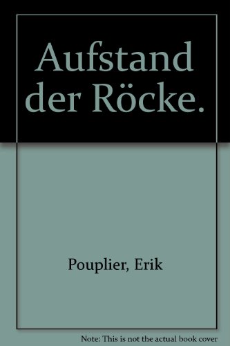 Aufstand der Röcke Heiterer Roman um die Gleichberechtifung