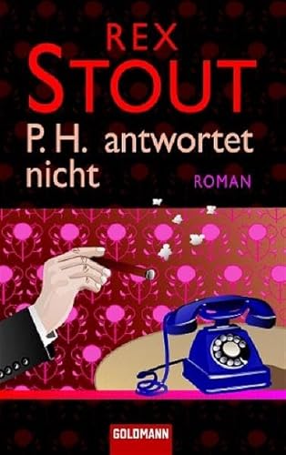 P. H. antwortet nicht - Kriminalroman.