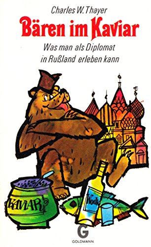 Stock image for Bren im Kaviar. Was man als Diplomat in Ruland erleben kann. for sale by DER COMICWURM - Ralf Heinig
