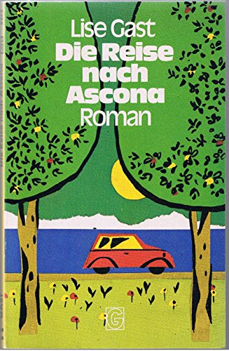 Die Reise nach Ascona / Roman Goldmann TB 3375