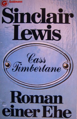 Cass Timberlane. - Lewis, Sinclair