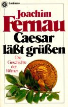 Beispielbild fr Caesar lt gren. Die Geschichte der Rmer. zum Verkauf von Versandantiquariat Felix Mcke