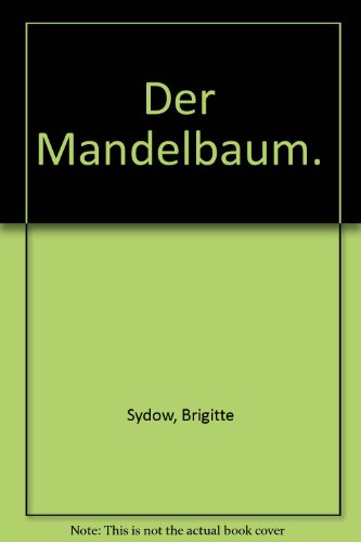 Beispielbild fr Der Mandelbaum zum Verkauf von Eichhorn GmbH