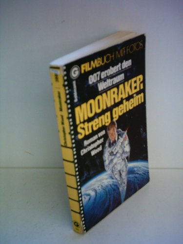 Moonraker - Streng geheim. - Christopher Wood