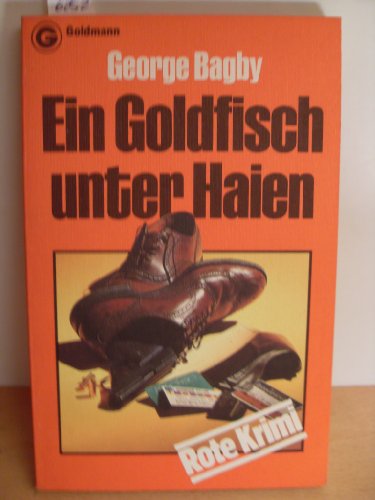 Beispielbild fr Ein Goldfisch unter Haien zum Verkauf von Bernhard Kiewel Rare Books